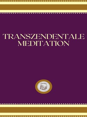 cover image of TRANSZENDENTALE MEDITATION